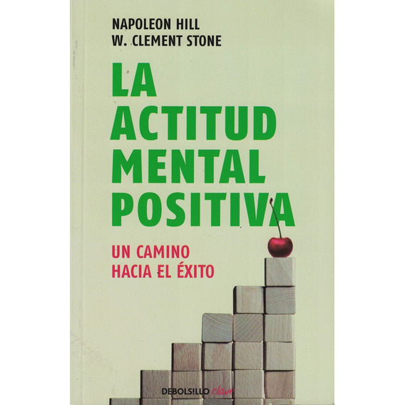 La Actitud Mental Positiva - Napoleon Hill