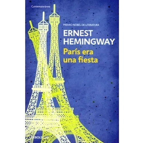Paris Era Una Fiesta/ernest Hemingway