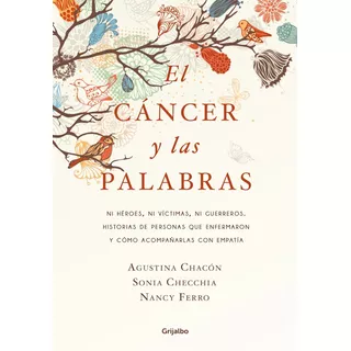 Libro El Cancer Y Las Palabras - Agustina Chacon - Original