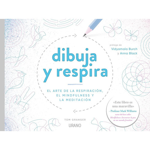 Dibuja Y Respira, De Autor. Editorial Ediciones Urano En Español
