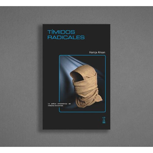 Timidos Radicales, De Hamja Ahsan. Editorial Caja Negra, Tapa Blanda En Español