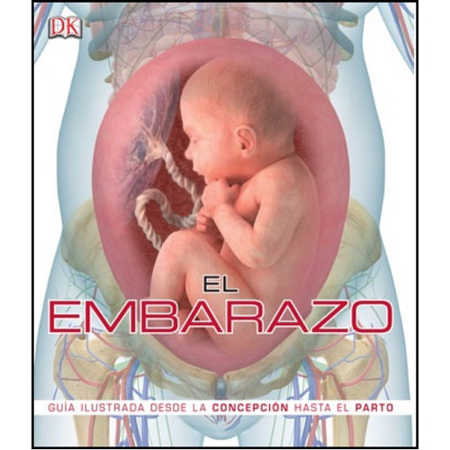 El Embarazo, De Dk. Editorial Cosar, Tapa Dura En Español, 2015