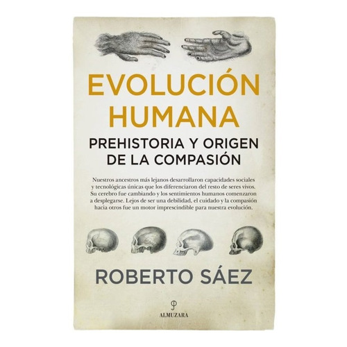 Evolucion Humana Prehistoria Y Origen De La Compasion - S...