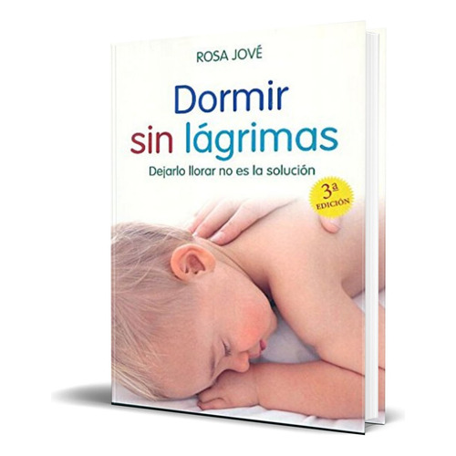 Dormir Sin Lágrimas, De Rosa Jové. Editorial Hiperlibro, Tapa Blanda En Español, 2015