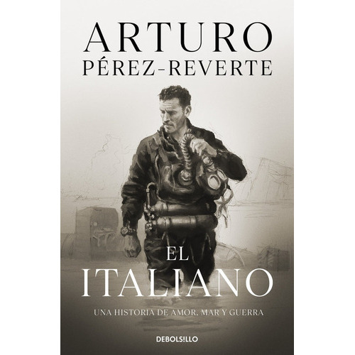 El Italiano, De Pérez-reverte, Arturo. Editorial Debolsillo, Tapa Blanda En Español