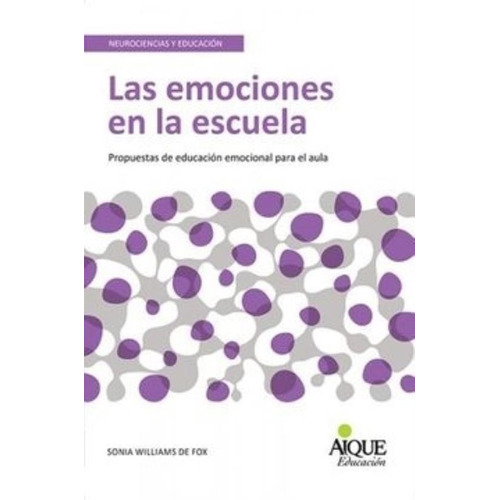 Libro Emociones En La Escuela Prop.educ.emocional Para Aula