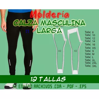 Moldería Calza Masculina. Larga. Incluye 12 Talles