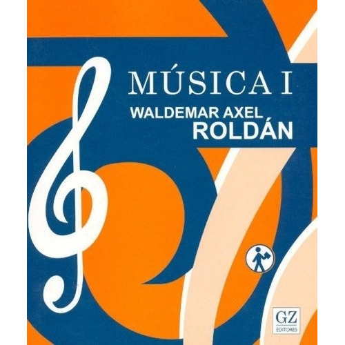 Musica 1 - Waldemar Axel Roldan