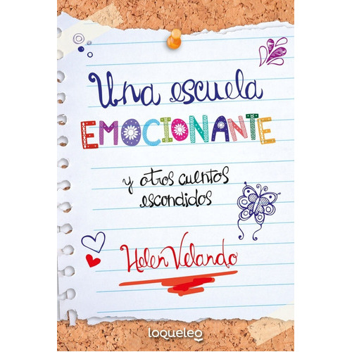 Una Escuela Emocionante, De Helen Velando. Editorial Loqueleo En Español