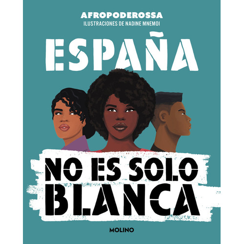 Espaãâa No Es Solo Blanca, De Afropoderossa. Editorial Molino En Español