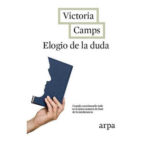 Elogio De La Duda - Victoria Camps