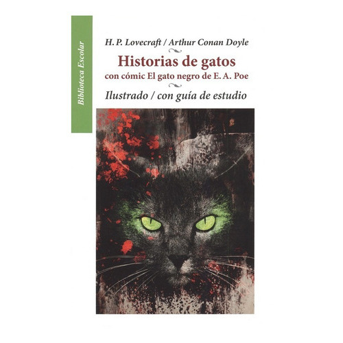 Historias De Gatos Con Cómic Del Gato Negro De E.a Poe, De H.p Lovecraft, Edgar Allan Poe Y Arthur An Doyle. Editorial Editores Mexicanos Unidos, Tapa Blanda En Español