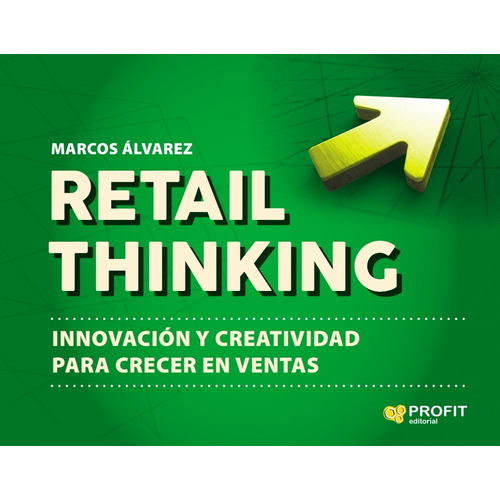 Retail Thinking -innovación Y Creatividad Para Crecer Ventas