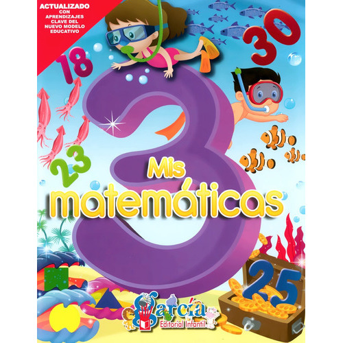 Mis Matemáticas 3 Preescolar, De Elsa Garza., Vol. 3. Editorial García, Tapa Blanda En Español