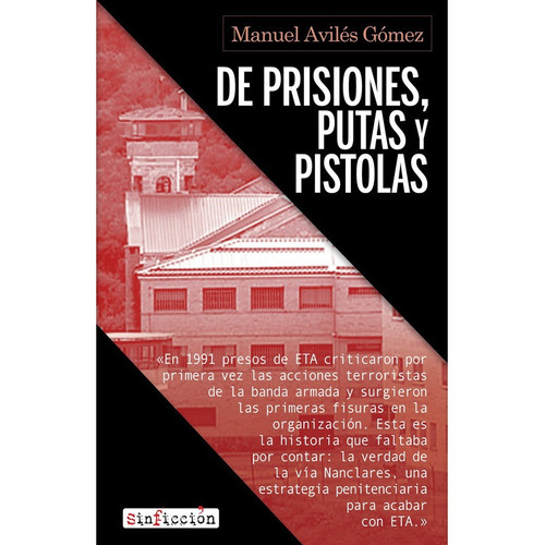 Libro De Prisiones, Putas Y Pistolas