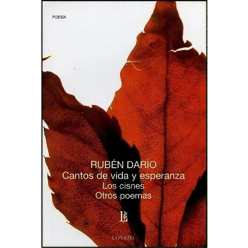 Cantos De Vida Y Esperanza Los Cisnes - Dario, Ruben, De Dario, Rubén. Editorial Losada En Español