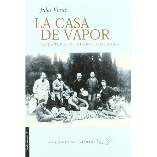 Casa De Vapor, La, De Julio Verne. Editorial Ediciones Del Viento En Español