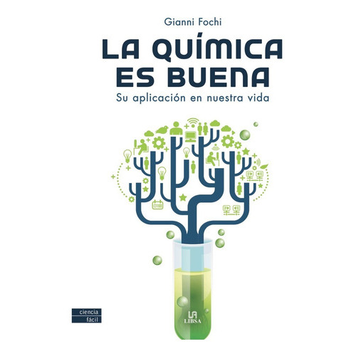 La Química Es Buena, De Gianni Fochi. Editorial Libsa, Tapa Blanda En Español, 2022