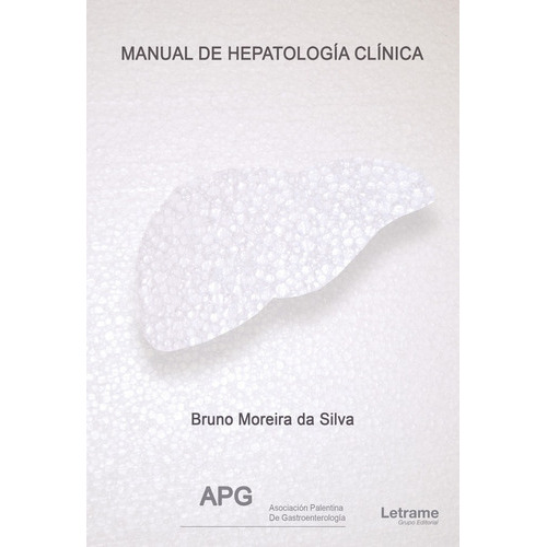 Manual De Hepatología Clínica, De Bruno Moreira Da Silva. Editorial Letrame, Tapa Blanda En Español, 2022
