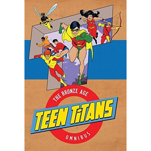 Teen Titans: The Bronze Age Omnibus - Robert Kanig..., de Robert Kanigher, Bob Haney. Editorial DCics en inglés