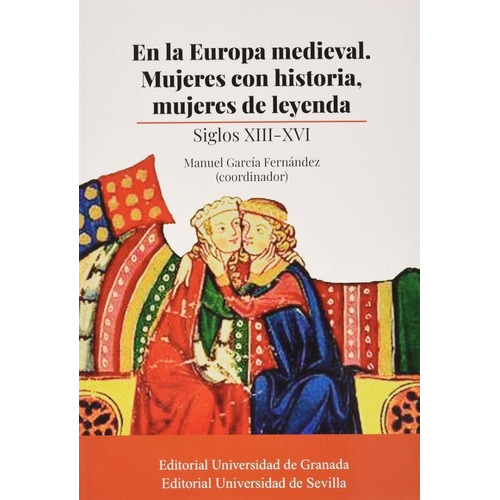 En La Europa Medieval. Mujeres Con Historia 