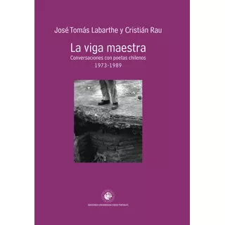 Libro La Viga Maestra - José Tomás Labarthe