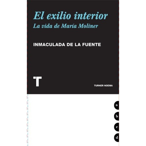 Exilio Interior, El, De Inmaculada De La Fuente. Editorial Turner En Español