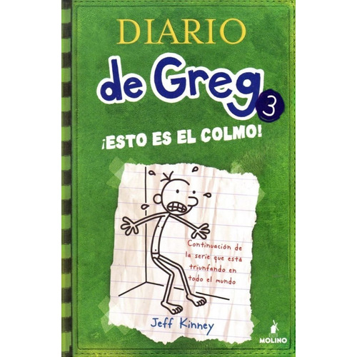 Diario De Greg 3: ¡esto Es El Colmo! / Jeff Kinney