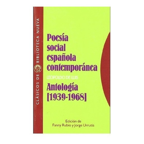 Poesía Social Española Contemporánea, De Leopoldo De Luis. Editorial Clásicos De Biblioteca Nueva En Español