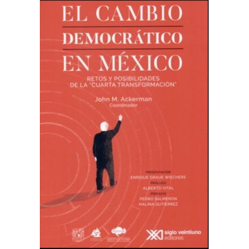 El Cambio Democratico En Mexico Retos Y Posibilidades Amlo