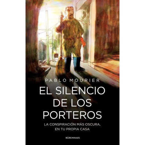El Silencio De Los Porteros - Pablo Mourier