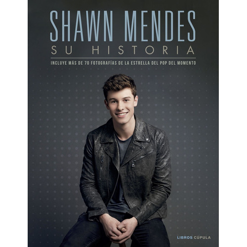 Libro Shawn Mendes Ultimate Fan Book, Su Historia En Español