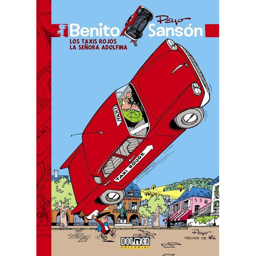 Benito Sanson: Los Taxis Rojos - La Señora Adolfina, De Peyo. Serie Benito Sanson, Vol. 1. Editorial Dolmen, Tapa Dura En Español, 2015