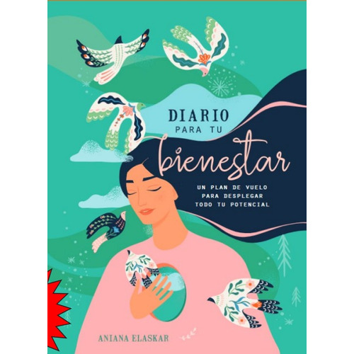 Libro Diario para tu bienestar - Aniana Elaskar - Grijalbo, de Aniana Elaskar., vol. 1. Editorial Grijalbo, tapa blanda, edición 1 en español, 2023