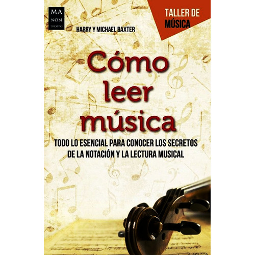 Como Leer Musica - Harry Y Michael Baxter - Libro