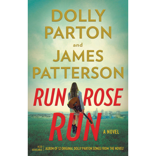 Run, Rose, Run, de Patterson, James. Editorial Little Brown and Company, tapa dura en inglés, 2022