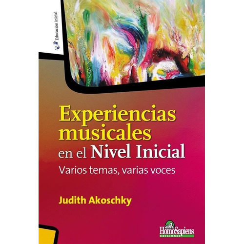 Experiencias Musicales En El Nivel Inicial - Judith Akoschky