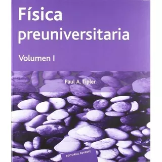 Fisica Preuniversitaria Volumen 1