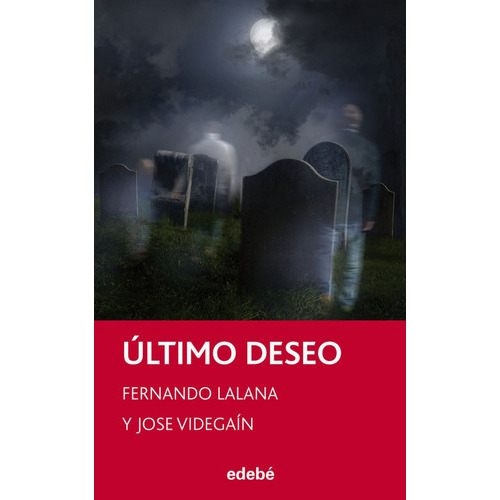Ultimo Deseo, De Lalana Fernando. Editorial Edebe, Tapa -1 En Español