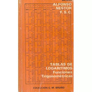 Tabla De Logaritmos Funciones Trigonométricas / A. Néstor