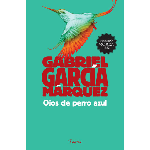 Ojos de perro azul, de García Márquez, Gabriel. Serie Fuera de colección Editorial Diana México, tapa blanda en español, 2015