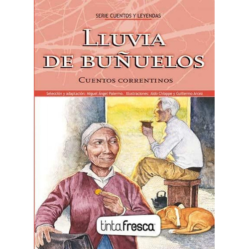 Lluvia De Buñuelos - Cuentos Correntinos - Tintafresca