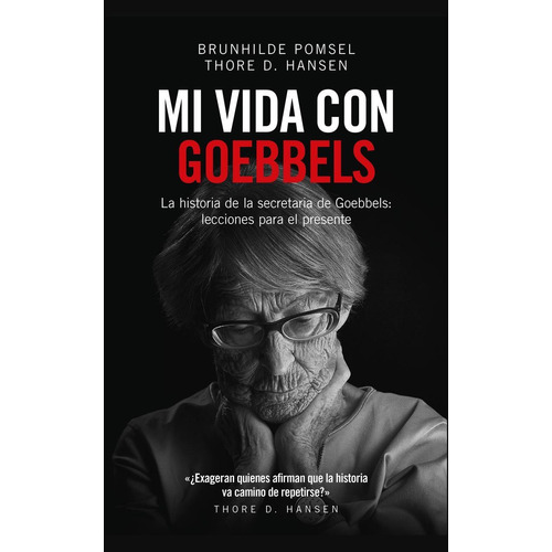 Mi vida con Goebbels, de Hansen, Thore, D. Editorial Lince, tapa blanda en español, 2018