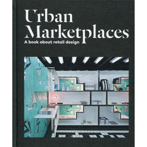 Urban Marketplaces, de Varios autores. Editorial Index Book, tapa blanda, edición 1 en español