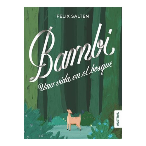 Bambi, De Salten, Felix. Editorial Austral, Tapa Blanda En Español, 2023