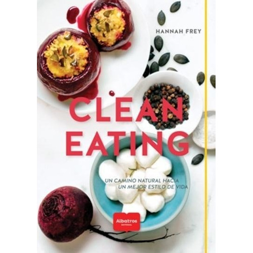 Clean Eating - Hannah Frey - Albatros