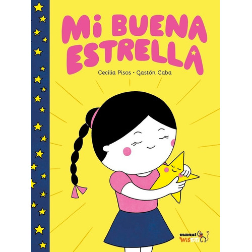 Mi Buena Estrella, De Caba, Gaston. Editorial Bang Ediciones, Tapa Dura En Español