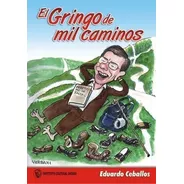 Revista La Gauchita 217, 218 Y 219, El Gringo De Mil Caminos