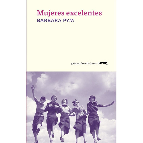 Libro Mujeres Excelentes - Barbara Pym - Gatopardo