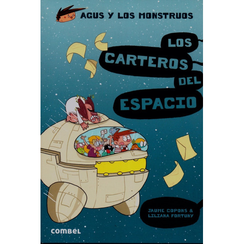 Los Carteros del Espacio: Agus Y Los Monstruos	